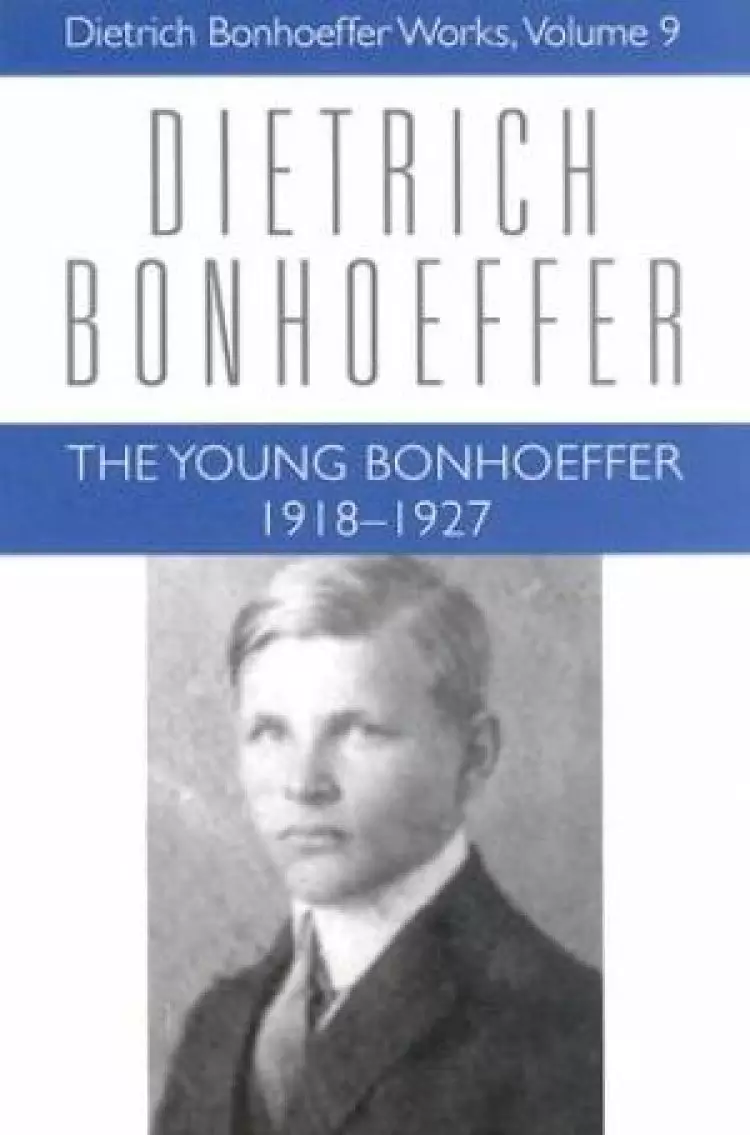 The Young Bonhoeffer 1918-1927