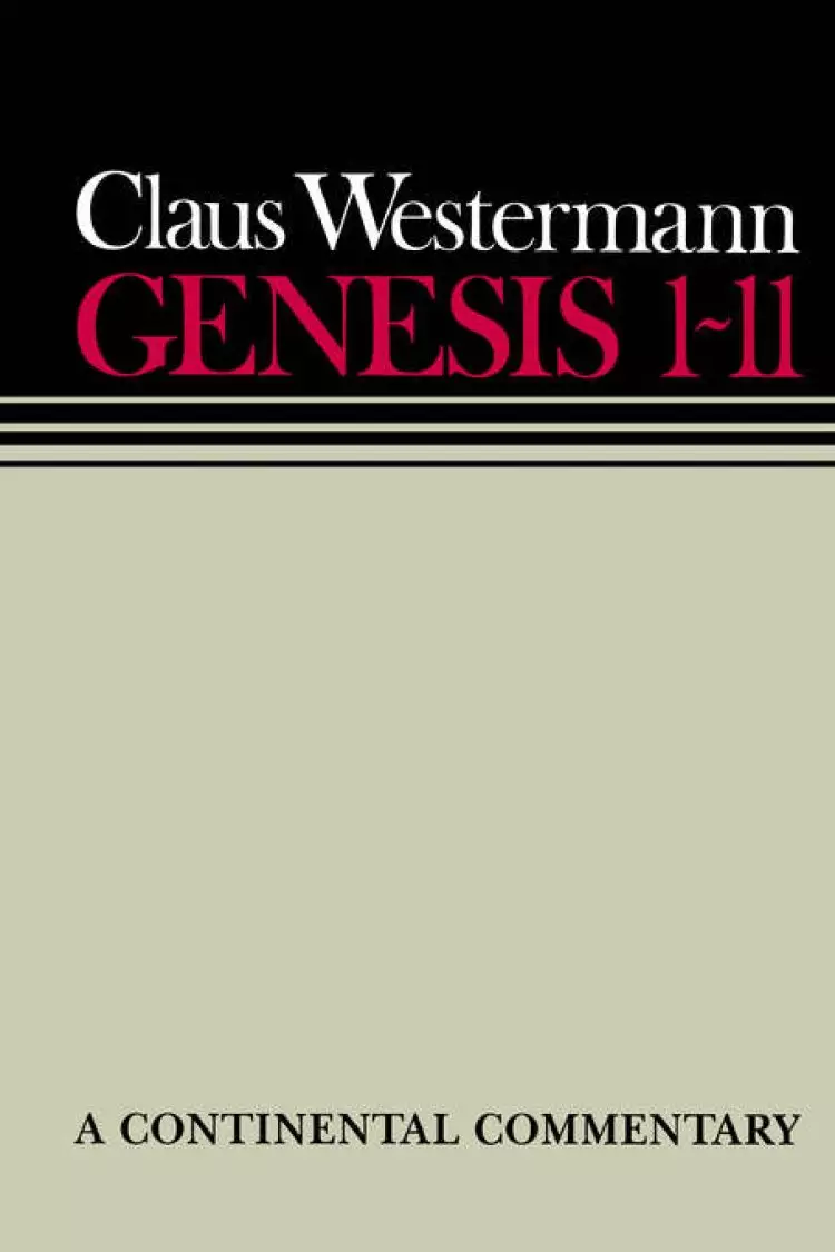 Genesis 1-11 : Continental Commentaries Series