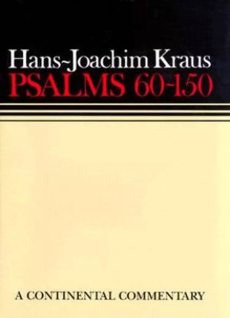 Psalms 60-150 : Continental Commentaries Series