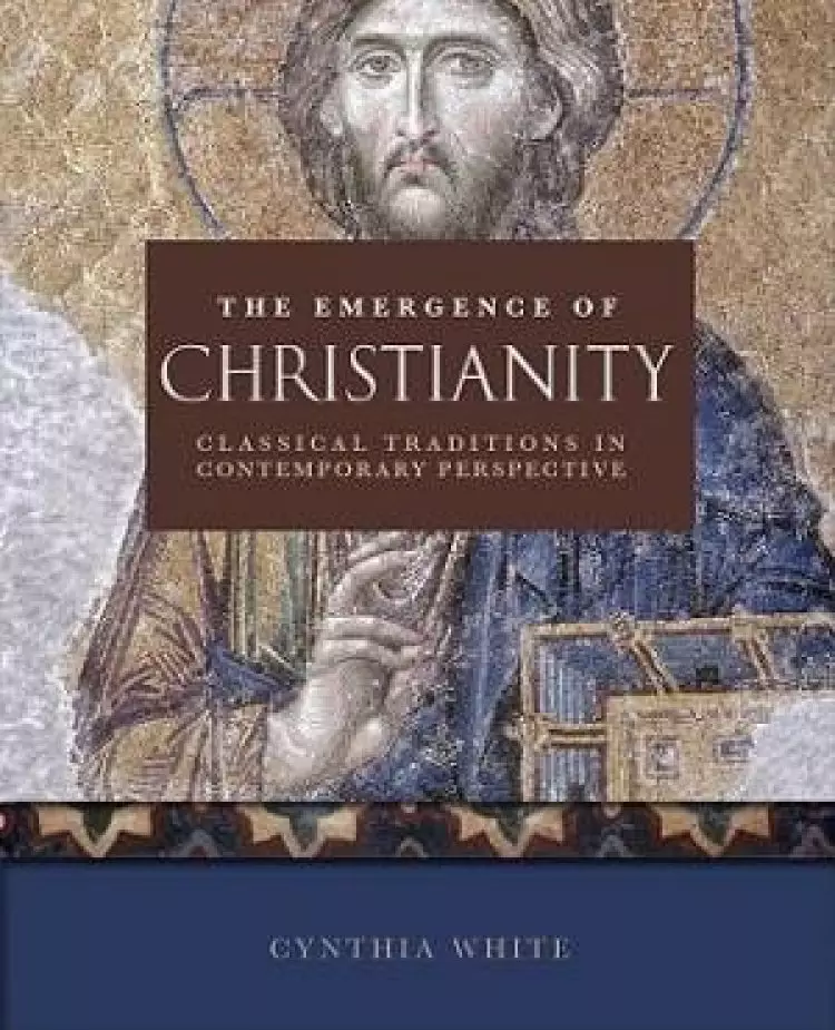 The Emergence of Christianity