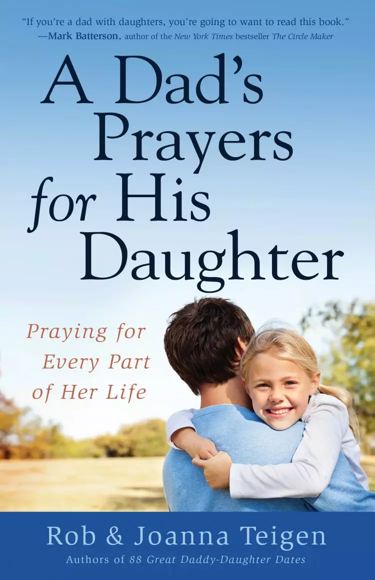 A Dad's Prayers for His Daughter