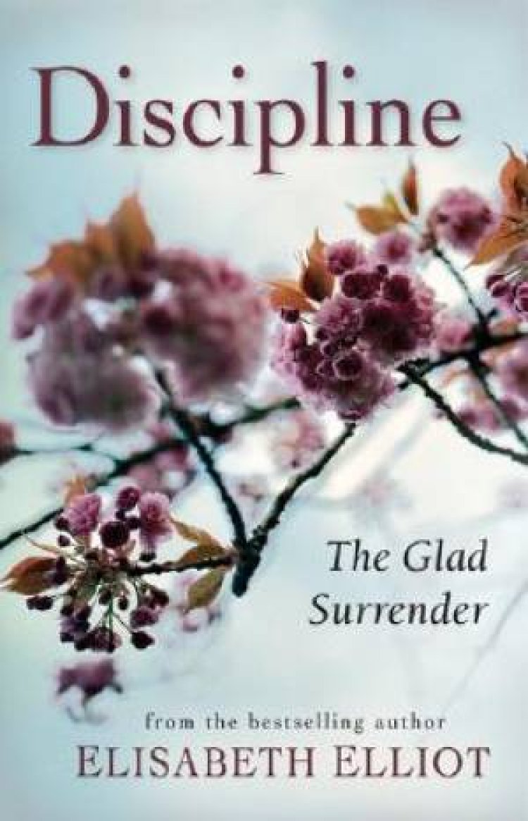 Discipline : The Glad Surrender