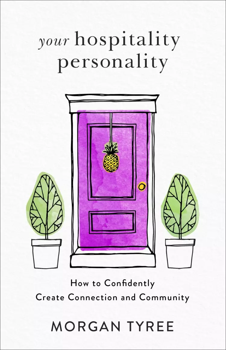 Your Hospitality Personality: How to Confidently Create Connection and Community