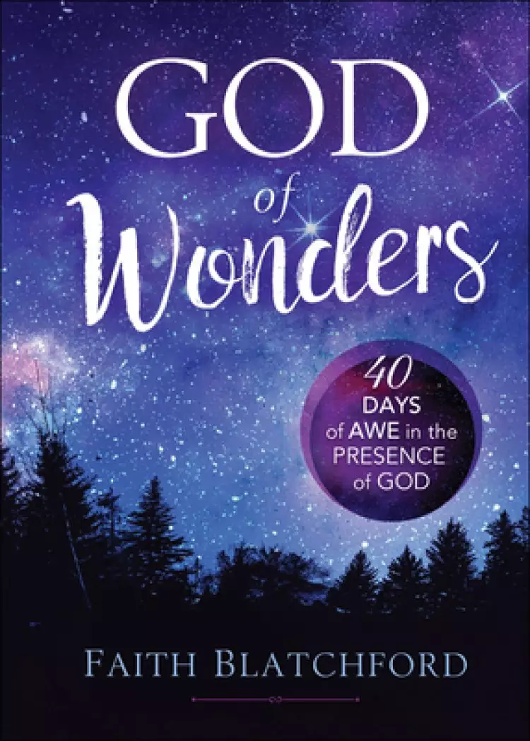 God of Wonders: 40 Days of Awe in the Presence of God