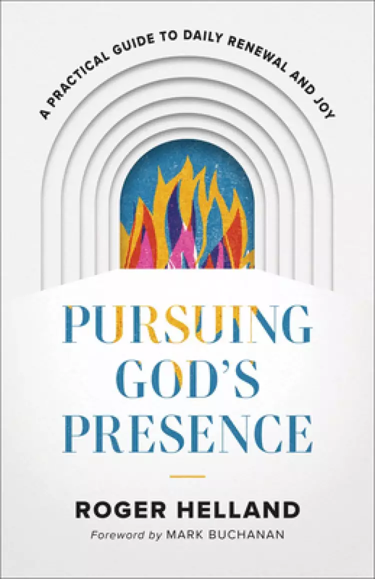 Pursuing God's Presence