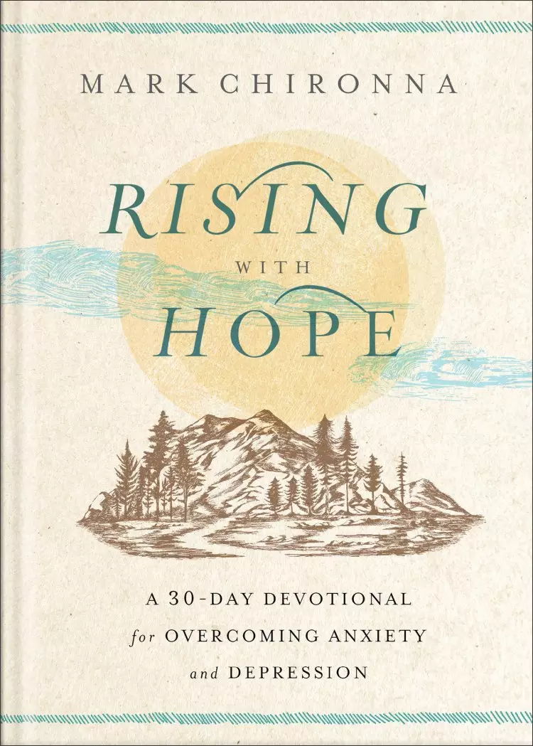 Rising with Hope: A 30-Day Devotional for Overcoming Anxiety and Depression