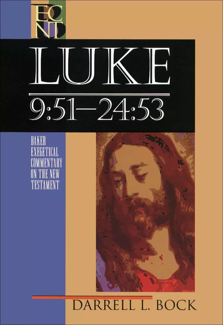 Luke: Baker Exegetical Commentary on the New Testament