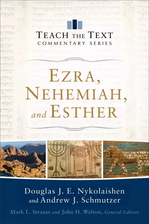 Ezra, Nehemiah, And Esther