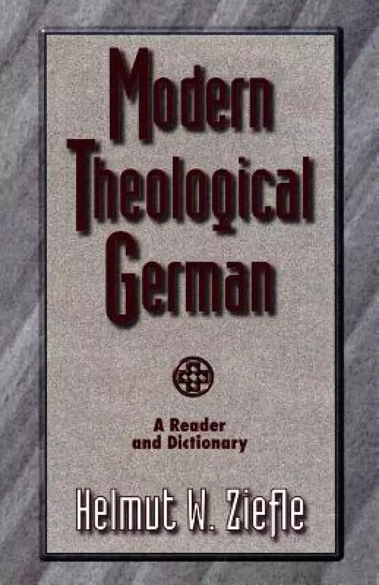 Modern Theological German: a Reader and Dictionary
