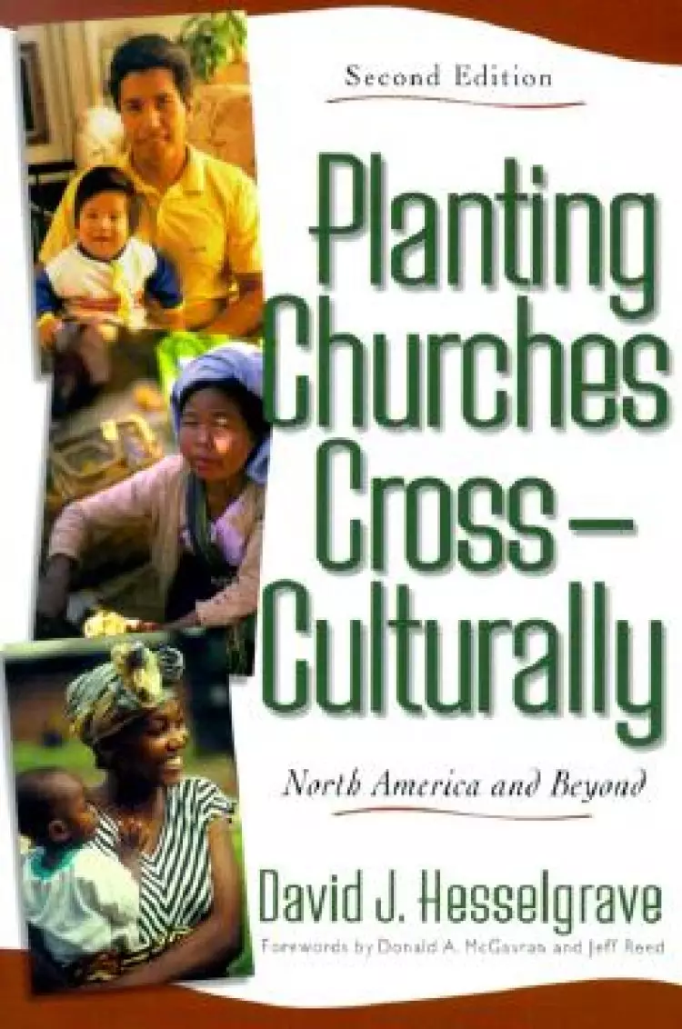 Planting Churches Cross-culturally: North America and Beyond