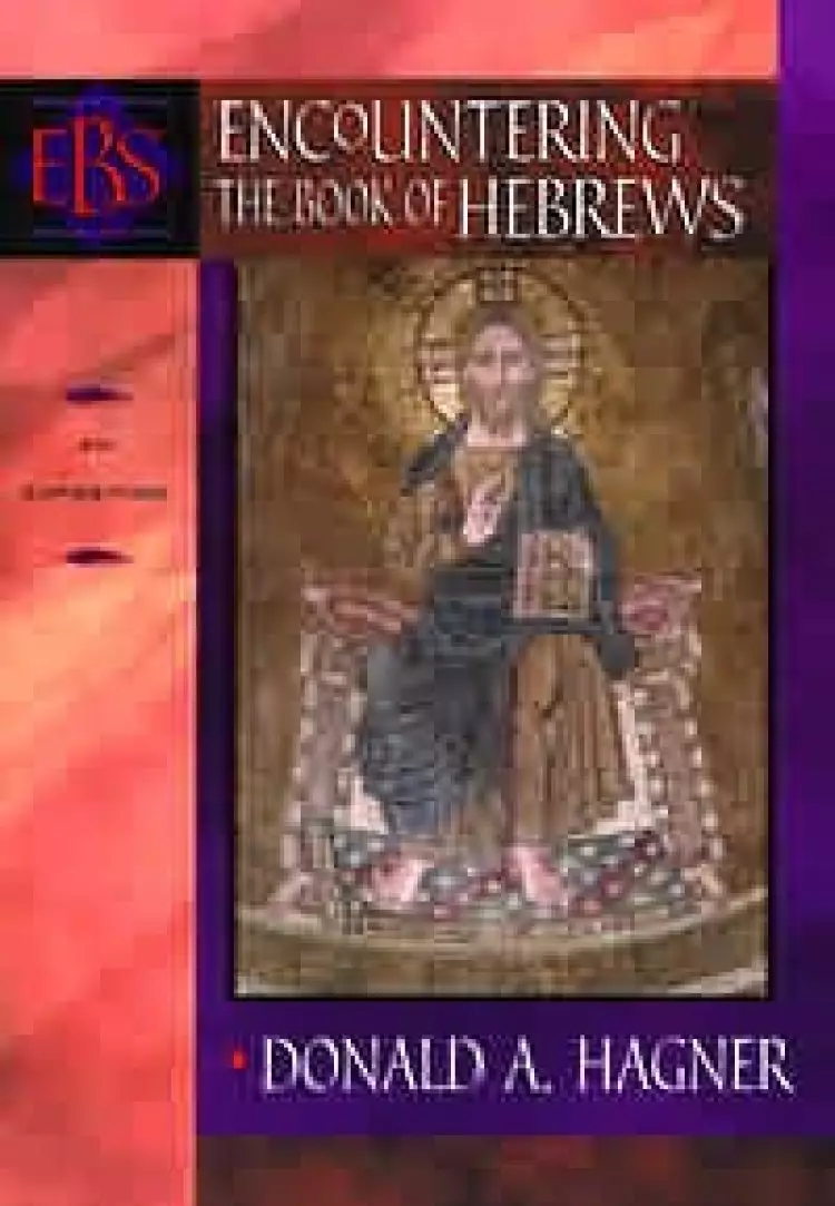 Hebrews:  Encountering Biblical Studies 