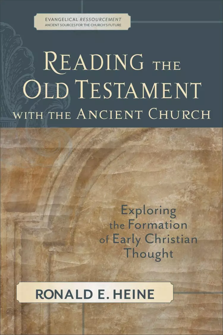 Reading the Old Testament With the Ancient Church