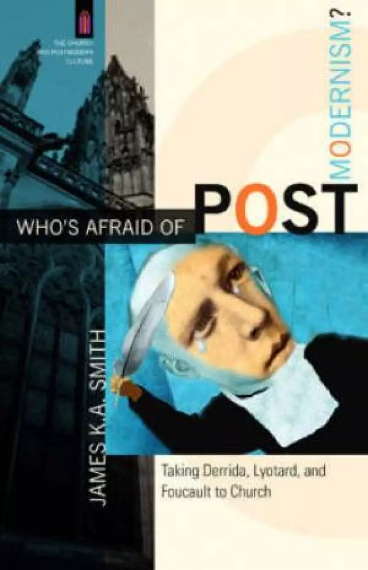 Who's Afraid of Postmodernism