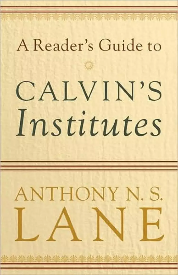 A Reader's Guide to Calvin's Institute
