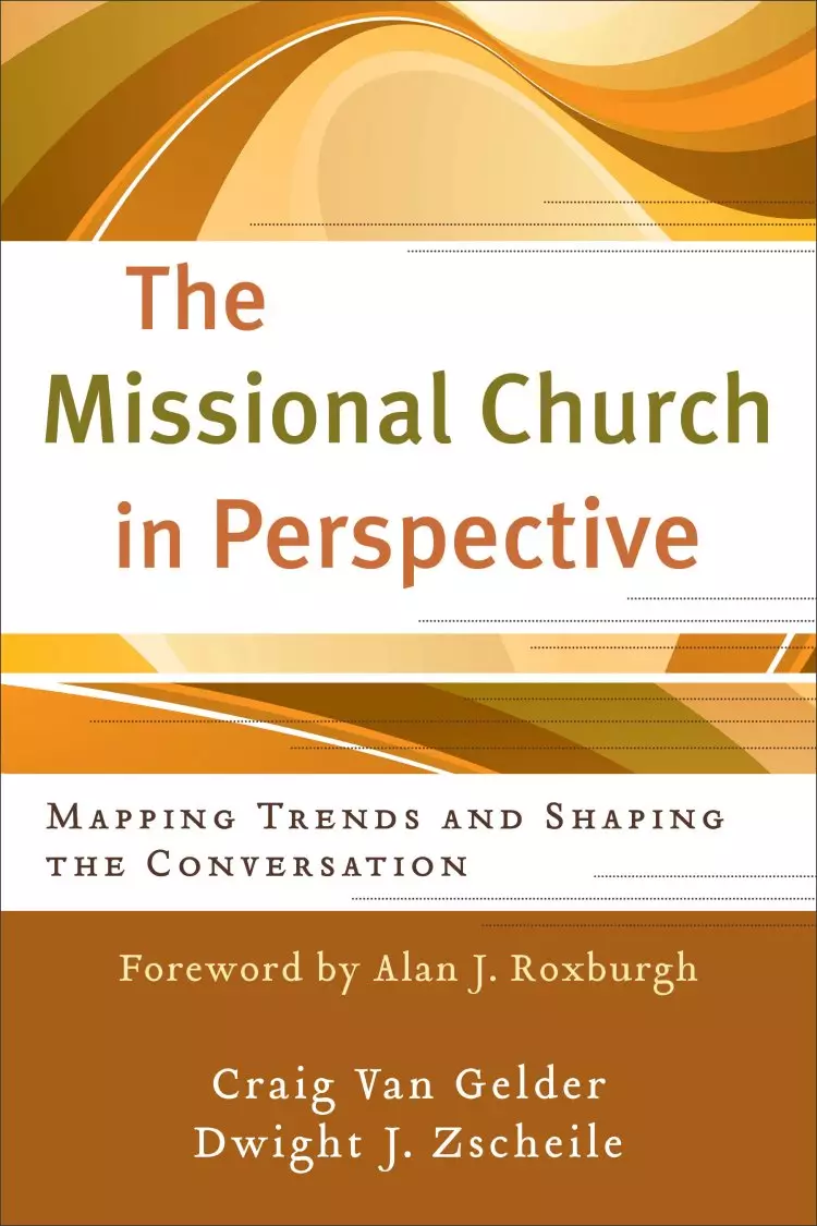 The Missional Church in Perspective