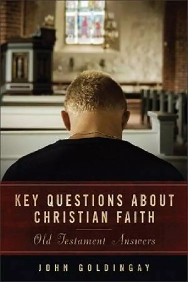 Key Questions about Christian Faith