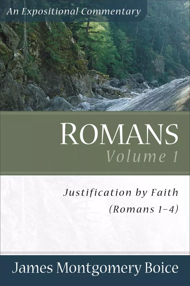 Romans: Vol 1 Justification by Faith, Romans 1-4 