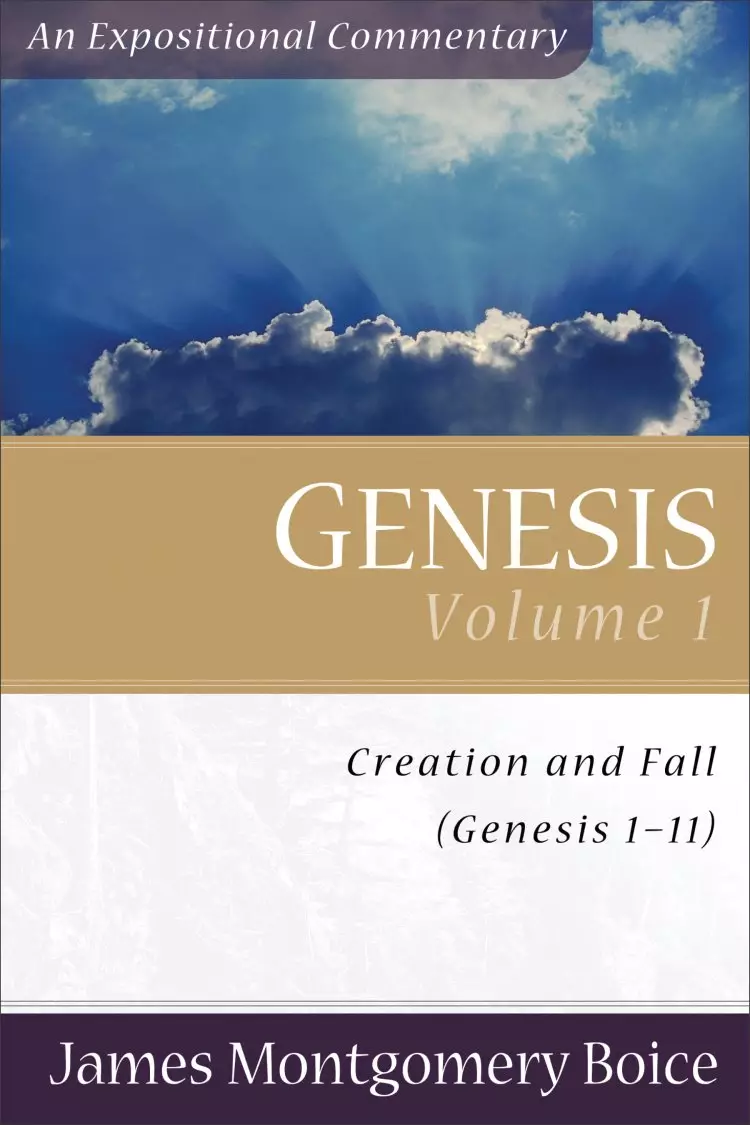 Genesis:1 - 11 : Boice Commentary