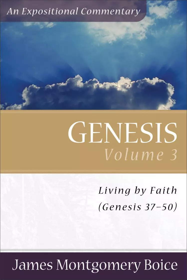 Genesis: 37- 50 : Boice Commentay
