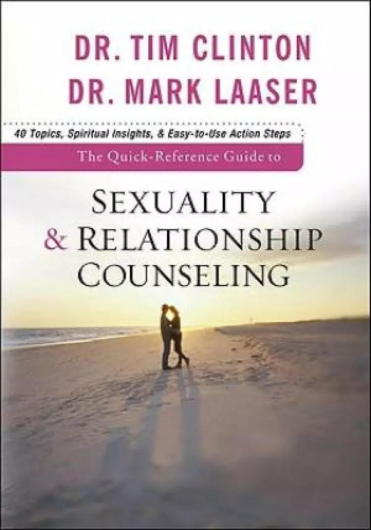 The Quick-Reference Guide to Sexuality and Relationship Counseling