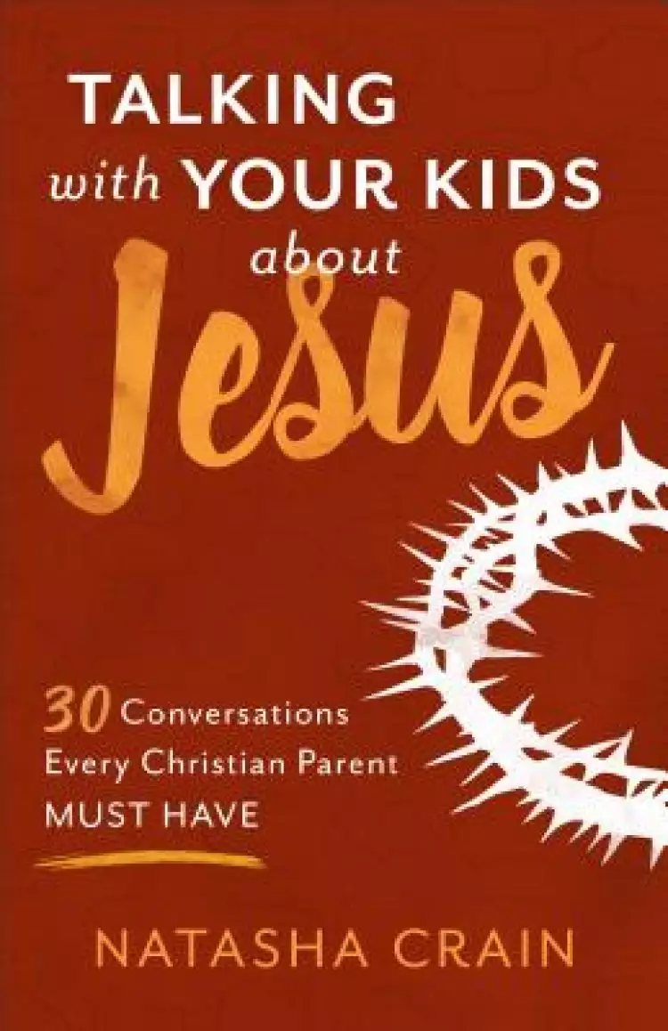 Talking with Your Kids about Jesus