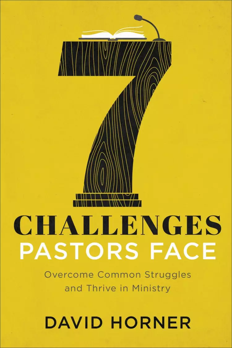 7 Challenges Pastors Face: Overcome Common Struggles and Thrive in Ministry