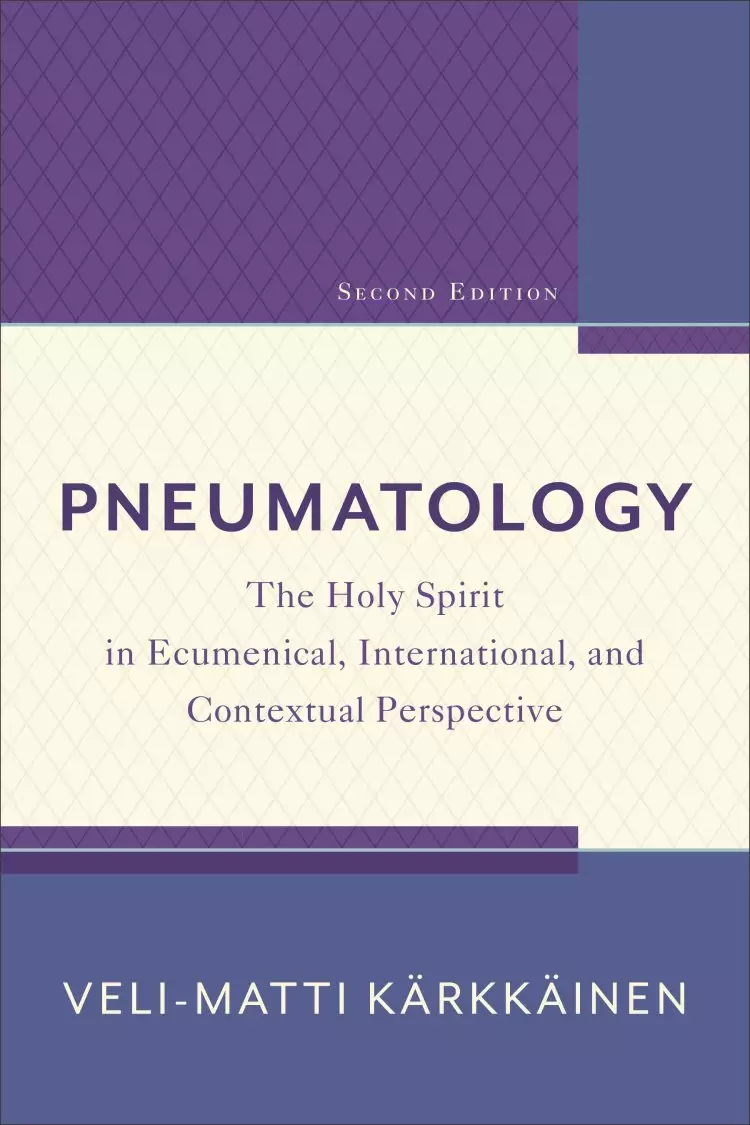 Pneumatology, 2nd Edition