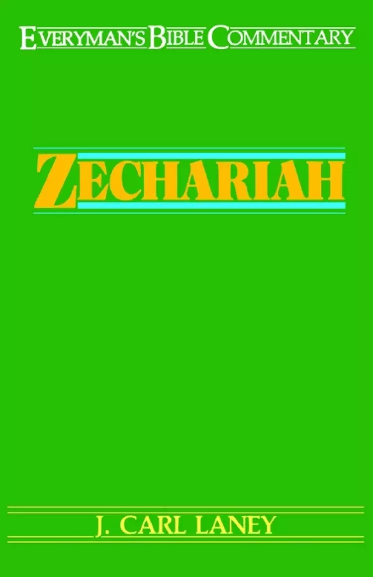 Zechariah : Everyman's Bible Commentary