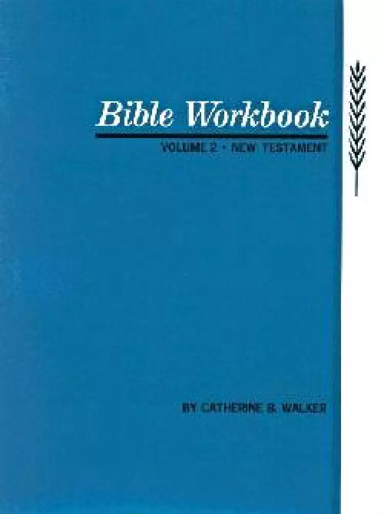 Bible Workbook : V. 2. New Testament
