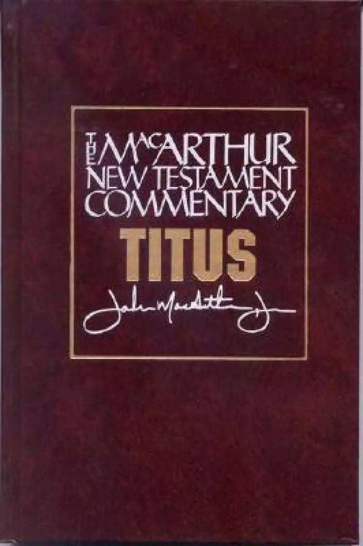 Titus : Macarthur New Testament Commentary