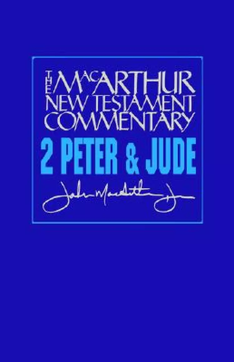 2 Peter & Jude :MacArthur New Testament Commentary 