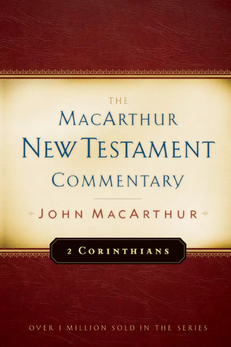 2 Corinthians : Macarthur New Testament Commentary