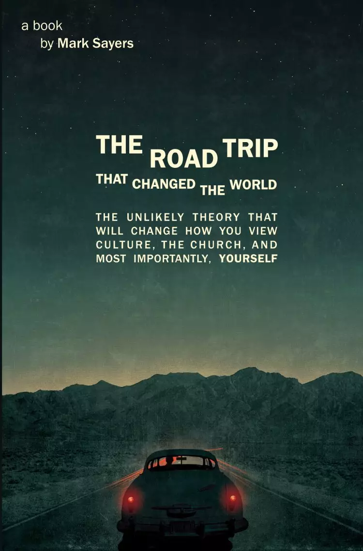 The Road Trip That Changed The World