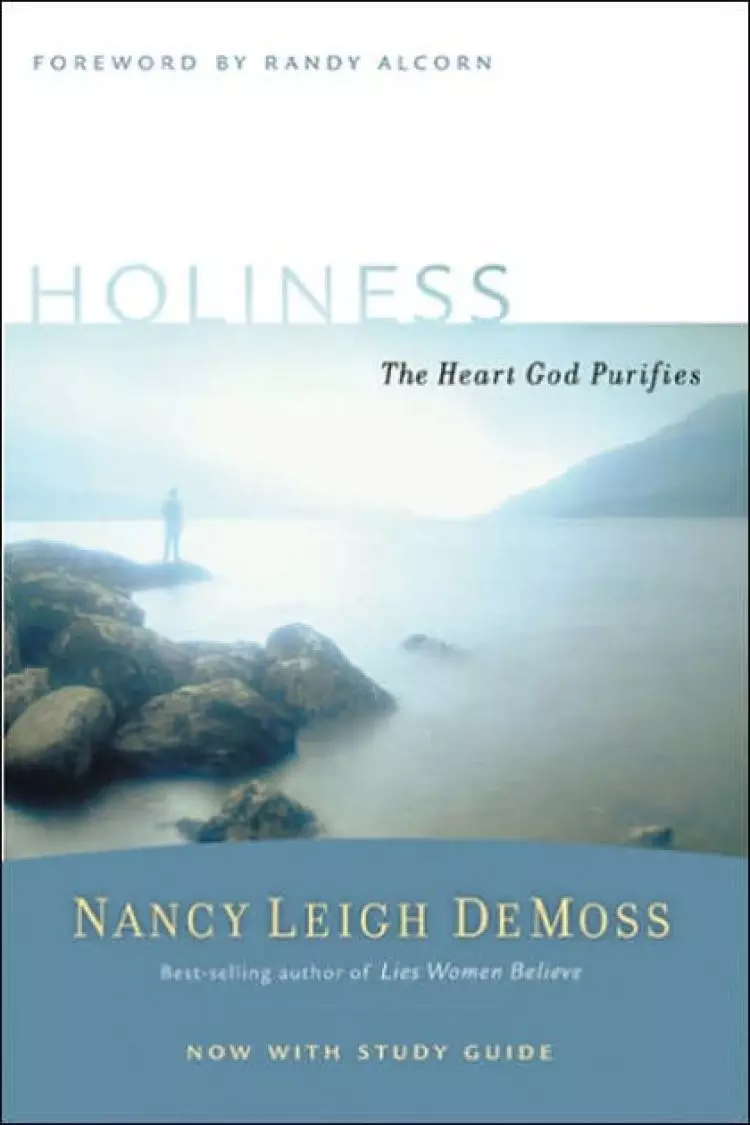 Holiness: The Heart God Purifies