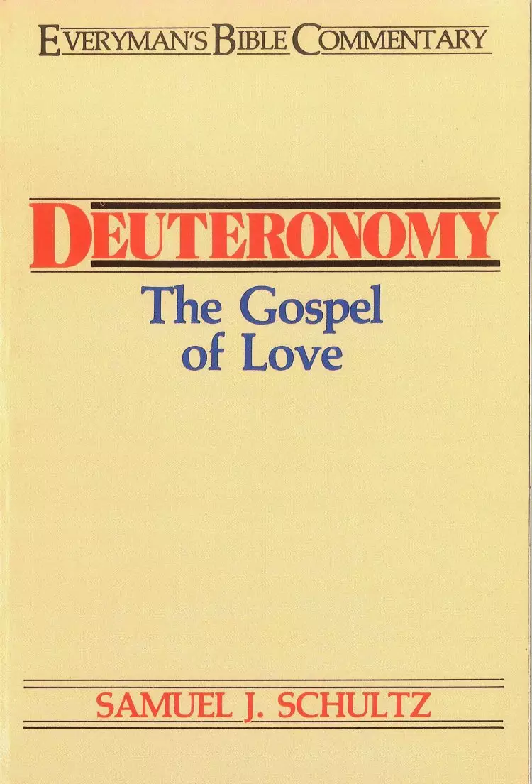 Deuteronomy : Everyman's Bible Commentary