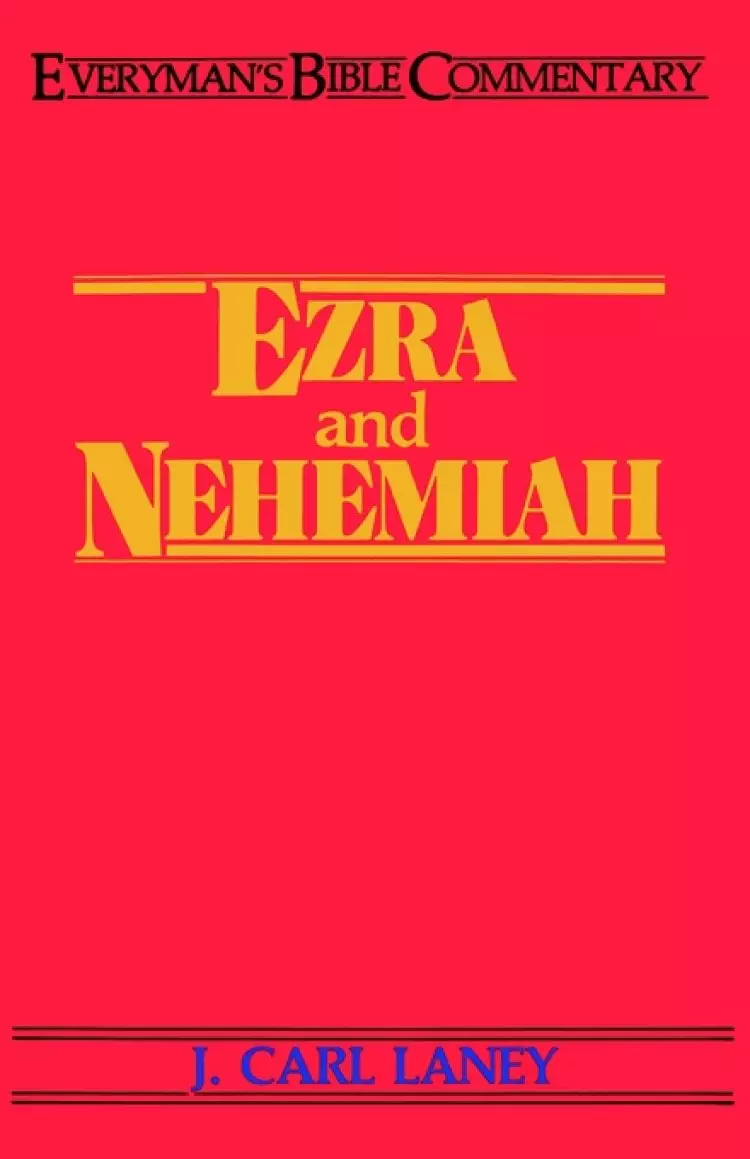 Ezra & Nehemiah : Everyman's Bible Commentary