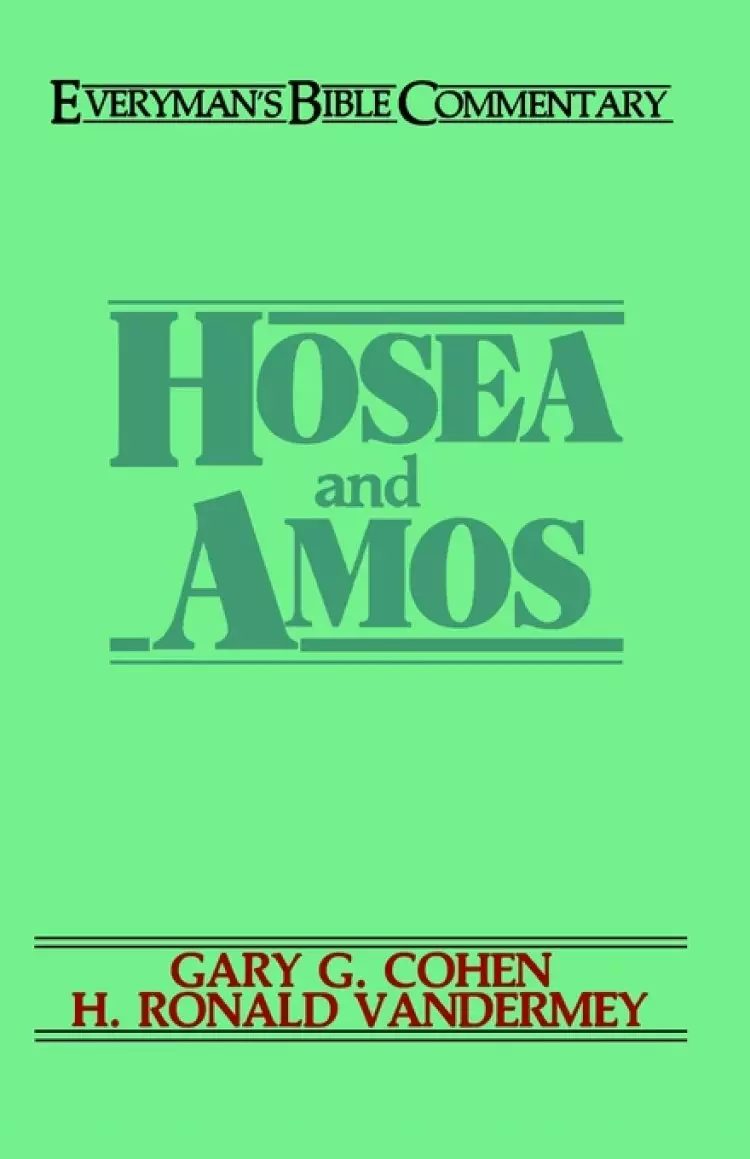 Hosea and Amos : Everyman's Bible Commentary