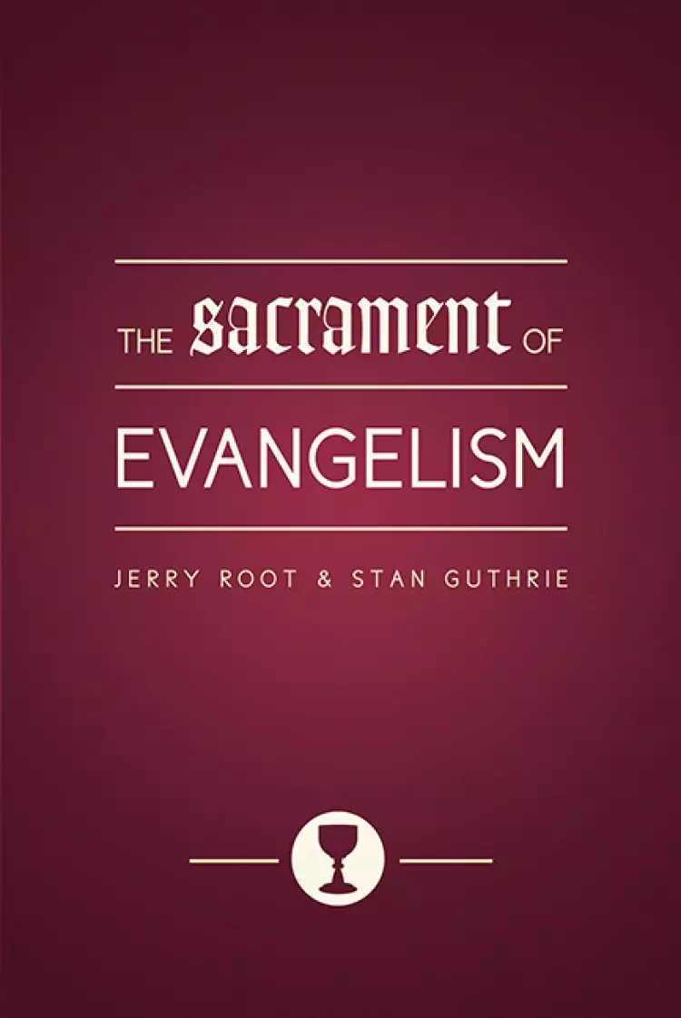 The Sacrament Of Evangelism