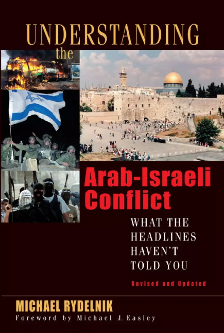 Understanding The Arab Israeli Conflict