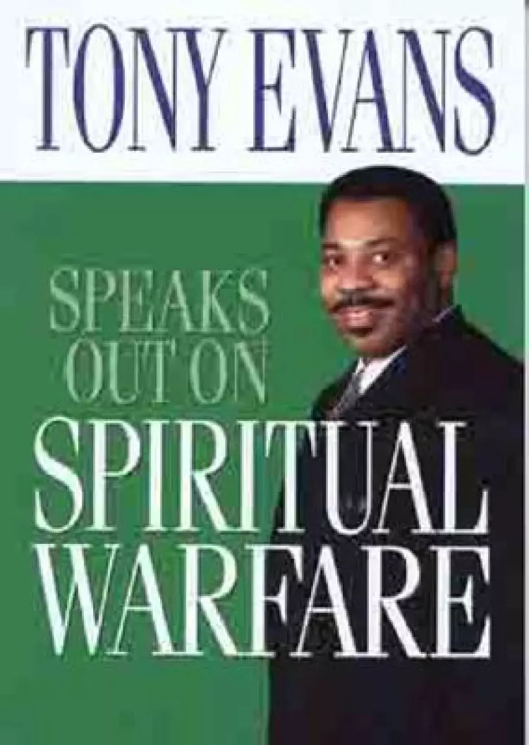 Tony Evans Speaks Out on Spiritual Warfare