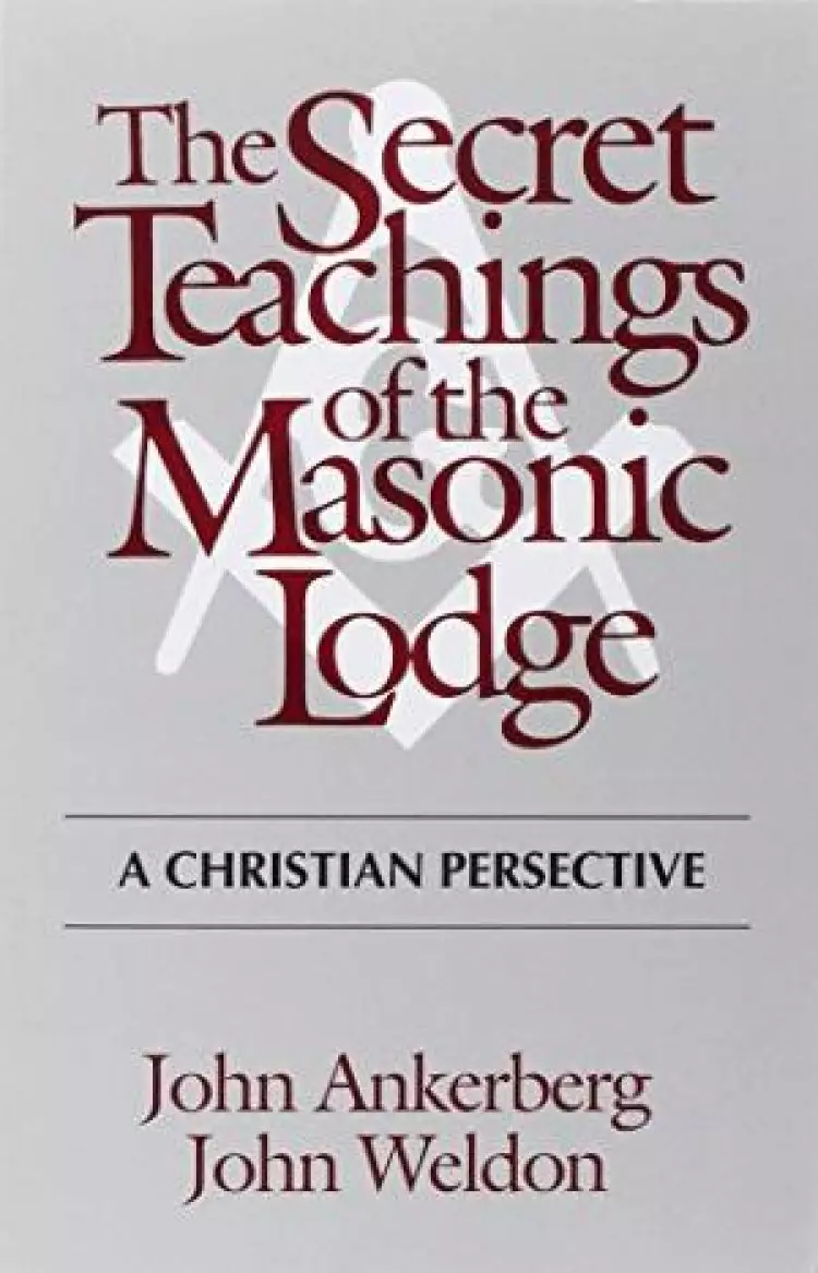 Secret Teaching Of The Masonic Lodge