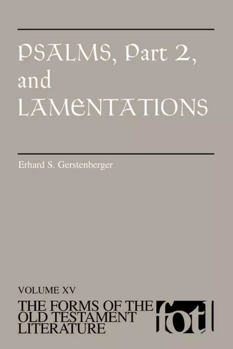 Psalms Vol 2 & Lamentations : Forms of the Old Testament Literature