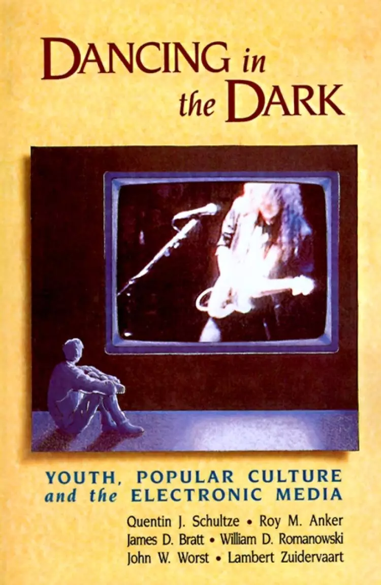 Dancing in the Dark: Youth, Popular Culture and the Electronic Media