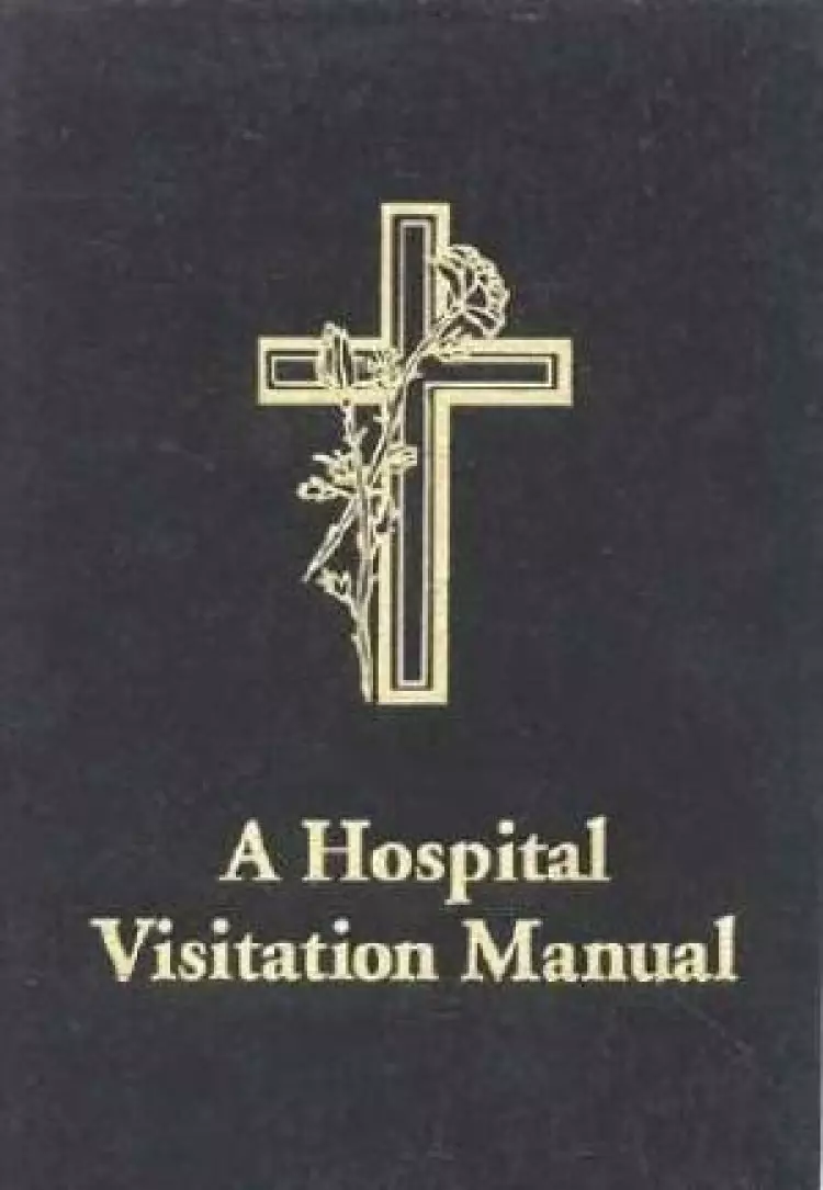A HOSPITAL VISITATION MANUAL