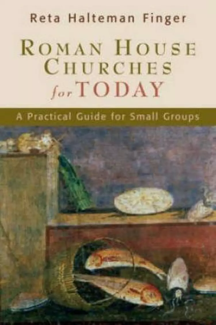 Roman House Churches for Today