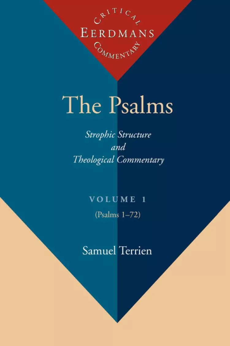 Psalms : Vol 1 : Strophic Structure and Theological Commentary
