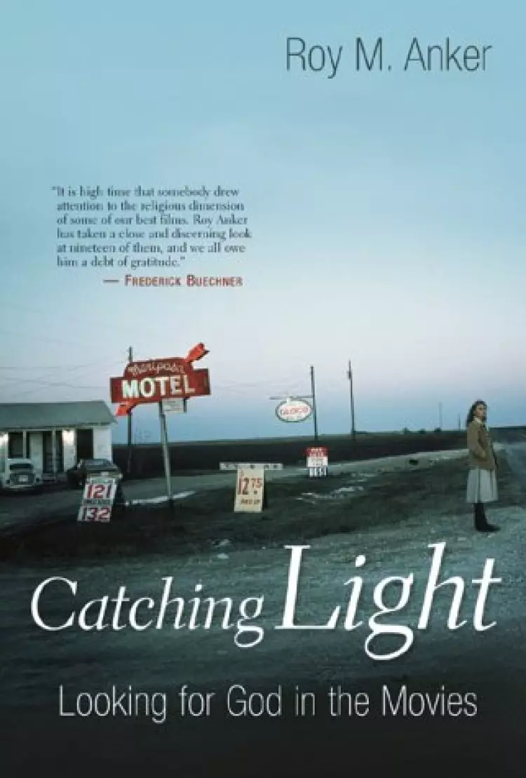 Catching Light: Looking For God in the Movies