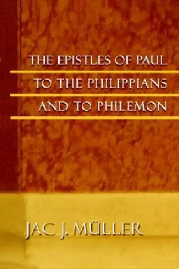 Epistles Of Paul To The Philippians And To Philemon