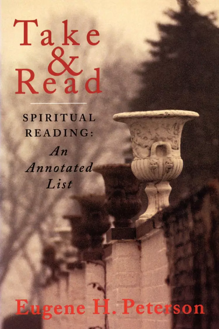 Take and Read: Spiritual Reading - Annotated List
