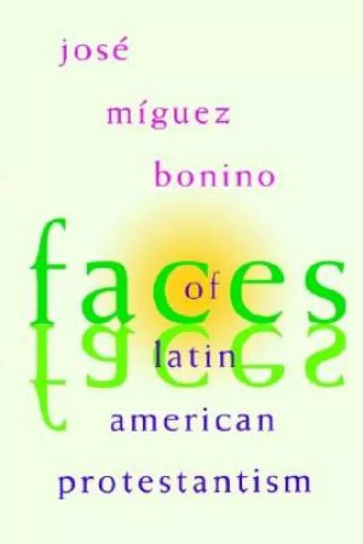 Faces of Latin American Protestantism